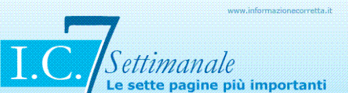 Il commento delle notizie principali pubblicate da IC nel corso della settimana Il commento delle notizie principali pubblicate da IC nel corso della settimana